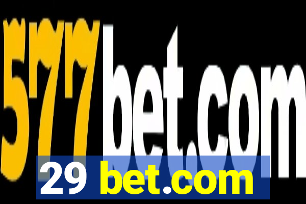 29 bet.com